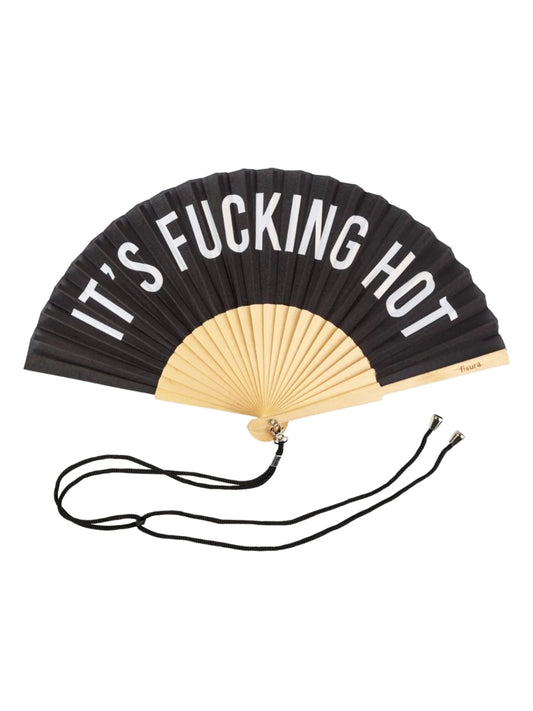 The Fisura black and white fan with the words "IT'S FUCKING HOT" written across it. So fun!