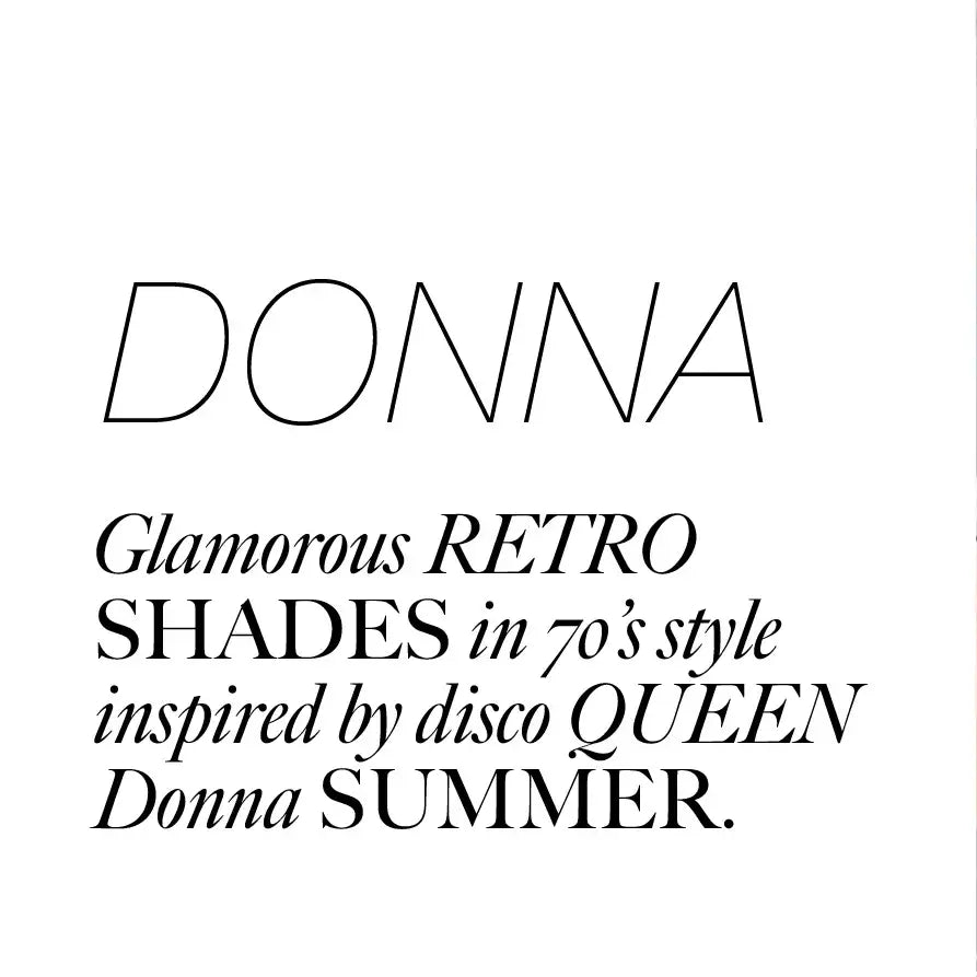 A text tile stating that these glamorous retro shades are inspired by disco queen Donna Summer!